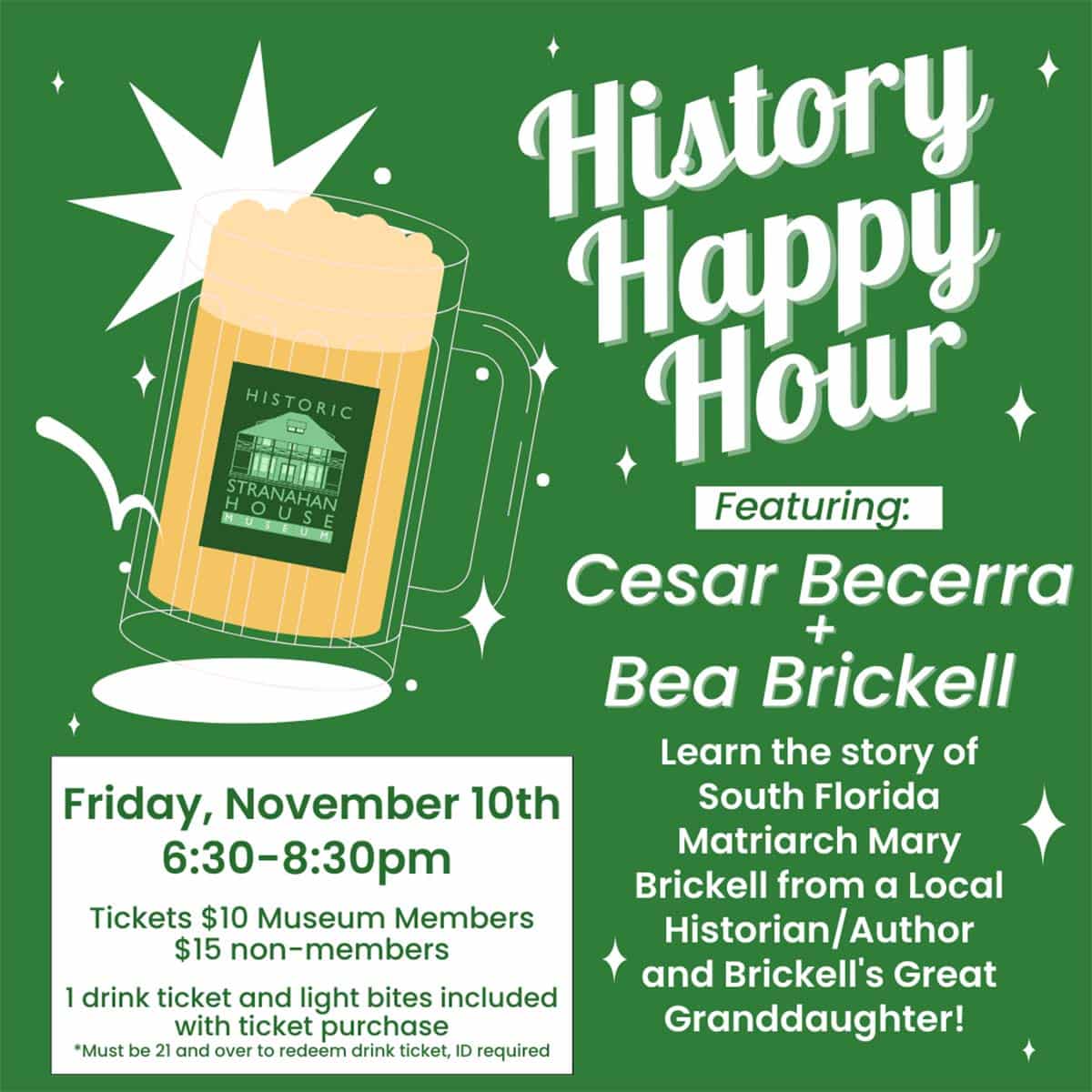 History Happy Hour at the Stranahan House Museum