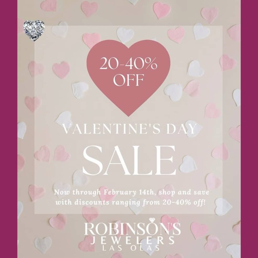 Robinson's Jewelers Las Olas 20-40% Valentine's Day Sale